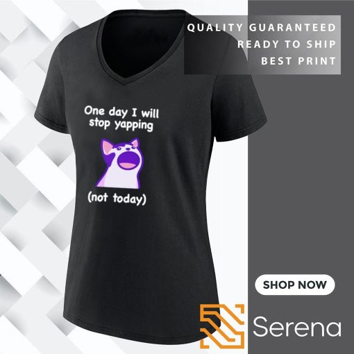 Cat one day I will stop yapping not today v-neck-t-shirt.jpg